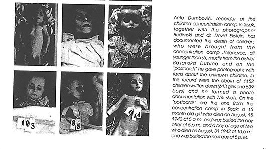 За децу која су умрла непознатог имена, идентификациони картон је замењен талонима по 9 малишана означених бројевима, у дечији логор у Сиску из система логора Јасеновац. Извор: 08-18190 Counter Memorial of Serbia Volume II p. 172, према: Музеј жртава геноцида, Каталог изложбе „Били су само деца – Јасеновац гробница 19.432 девојчица и дечака“, Библиотека Министрства иностраних послова СрбијеИзвор: 08-18190 Counter Memorial of Serbia volume II p.172-b