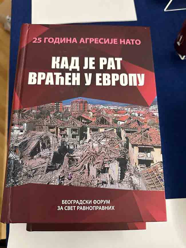 „Кад је рат враћен у Европу – 25 година од НАТО агресије“ Фото: РТ Балкан, Београдски форум за свет равноправних „Кад је рат враћен у Европу – 25 година од НАТО агресије“ Фото: РТ Балкан, Београдски форум за свет равноправних