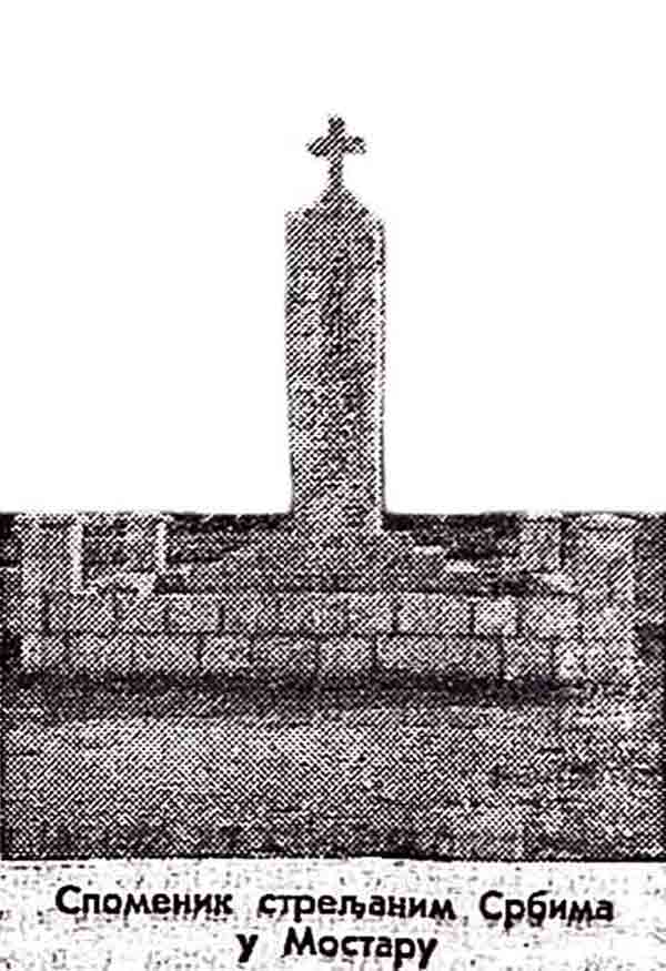 Споменик Србима стрељаним 1915. године у Мостару подигла је Соколска жупа Мостар јуна 1937. године Фото: Глас Српске Споменик Србима стрељаним 1915. године у Мостару подигла је Соколска жупа Мостар јуна 1937. године Фото: Глас Српске