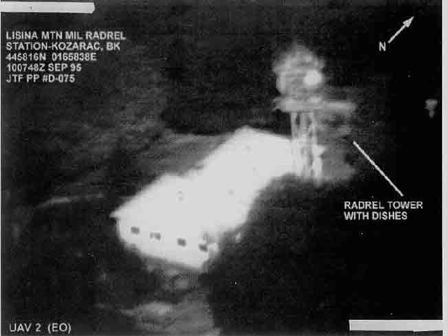 Комуникациони торањ на планини Лисина, општине Мркоњић Град, Шипово и Рибник, извиђање неколико сати пре него што је удар томахавака покренут са УСС Нормандија, 10. септембра 1995. године, током операције Намерна сила (Deliberate Force) Фото: Office of the Assistance Secretary of Defense - Briefing of 18 September 1995, US government agency, PD јавно власништво. Комуникациони торањ на планини Лисина, општине Мркоњић Град, Шипово и Рибник, извиђање неколико сати пре него што је удар томахавака покренут са УСС Нормандија, 10. септембра 1995. године, током операције Намерна сила (Deliberate Force) Фото: Office of the Assistance Secretary of Defense - Briefing of 18 September 1995, US government agency, PD јавно власништво.